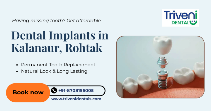 Missing Teeth? Affordable Dental Implants in Kalanaur