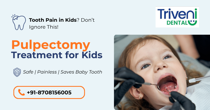 What is Pulpectomy? When is it needed & How it helps