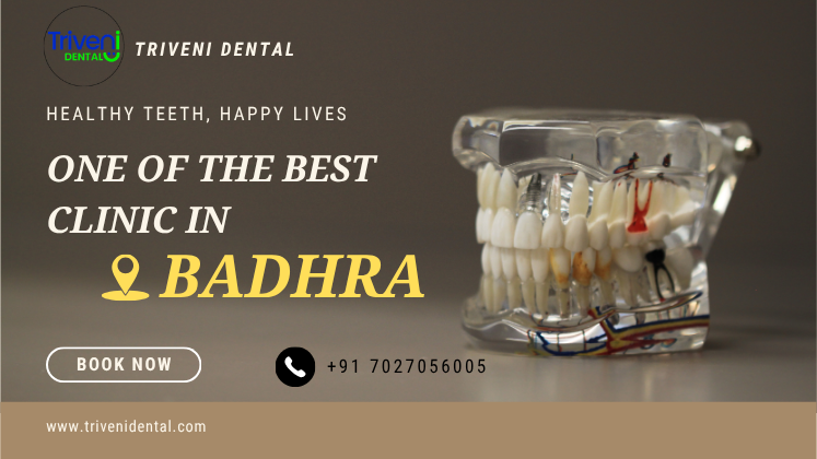 Dental Clinic in Badhra for Complete Oral Care