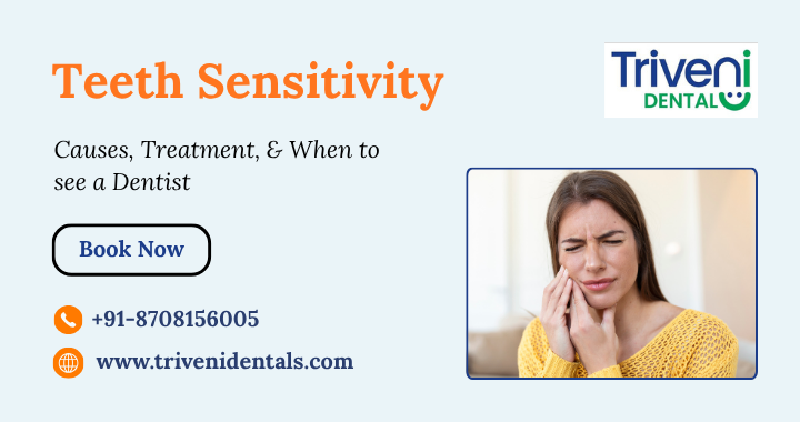 Why are my Teeth Sensitive? Causes, Home Remedy and Treatment